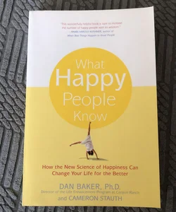 What Happy People Know