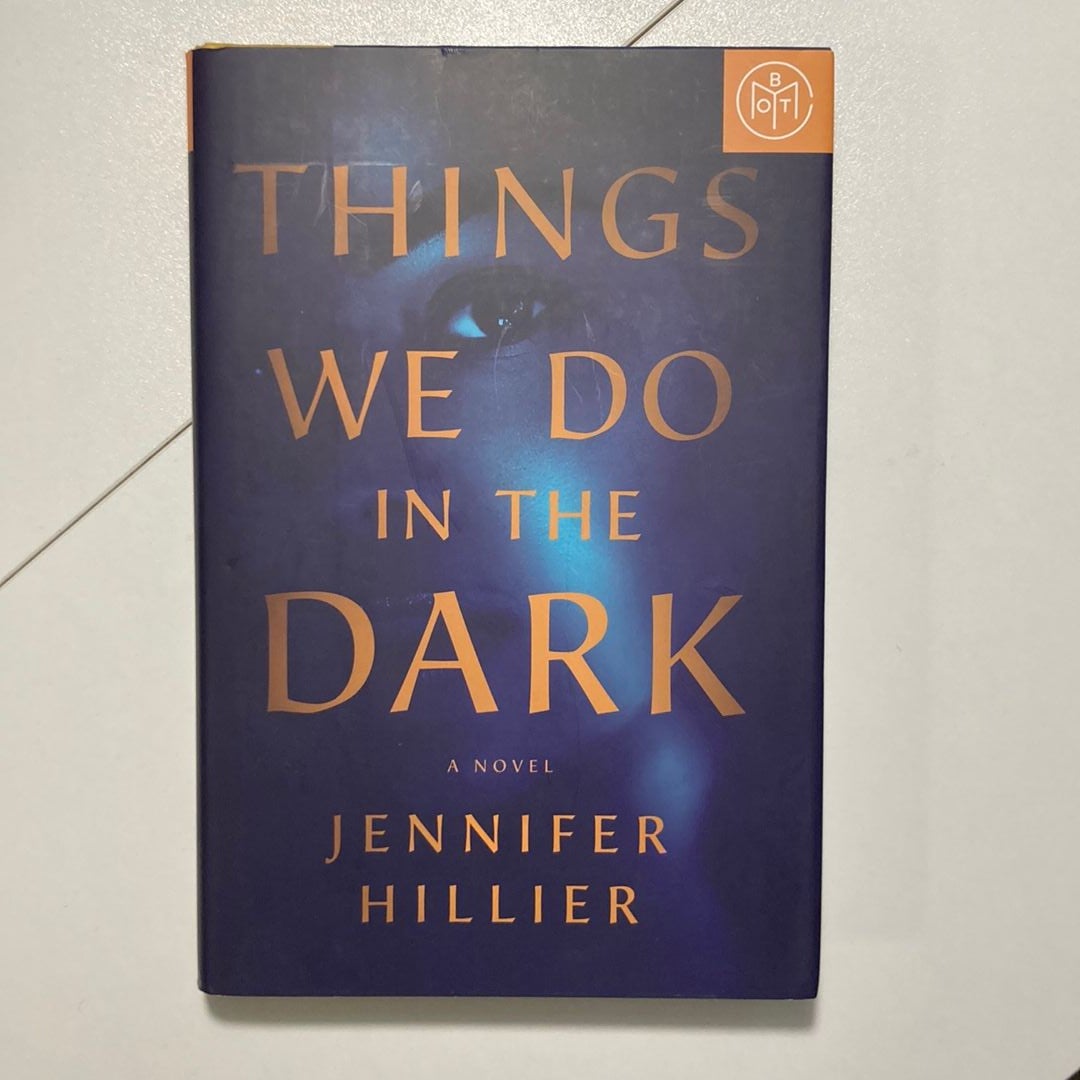 Things We Do in the Dark by Jennifer Hillier, Hardcover | Pangobooks