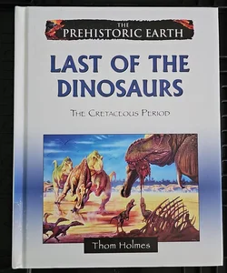 Last of the Dinosaurs*