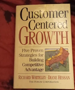 Customer Centered Growth (First Edition)