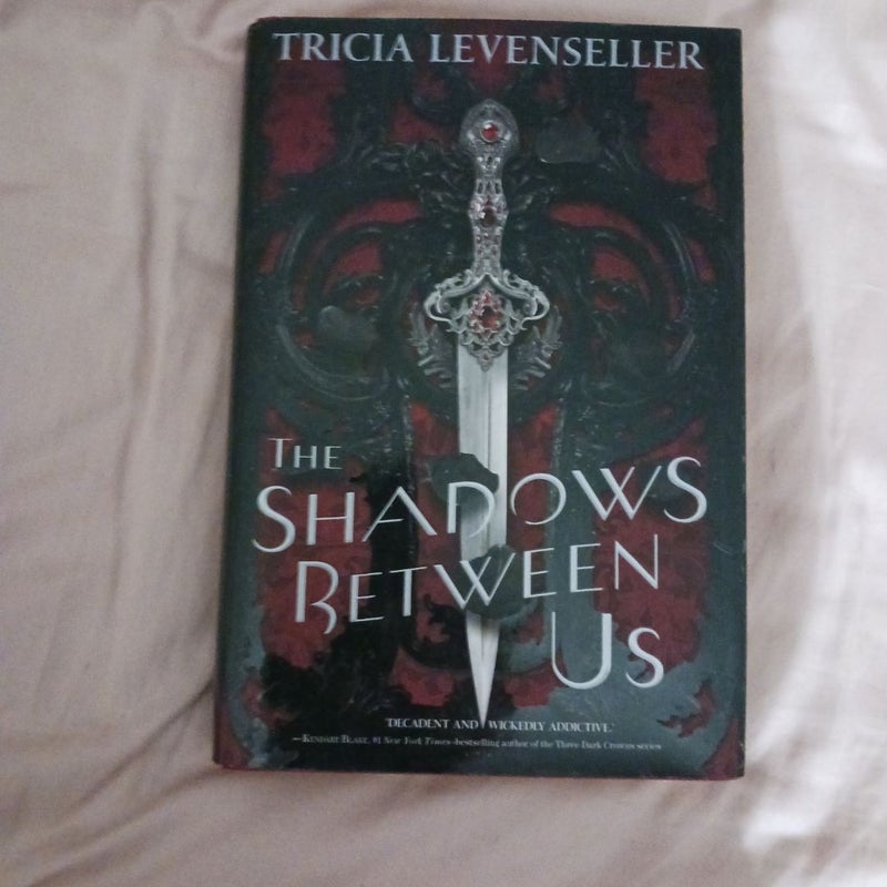 The Shadows Between Us