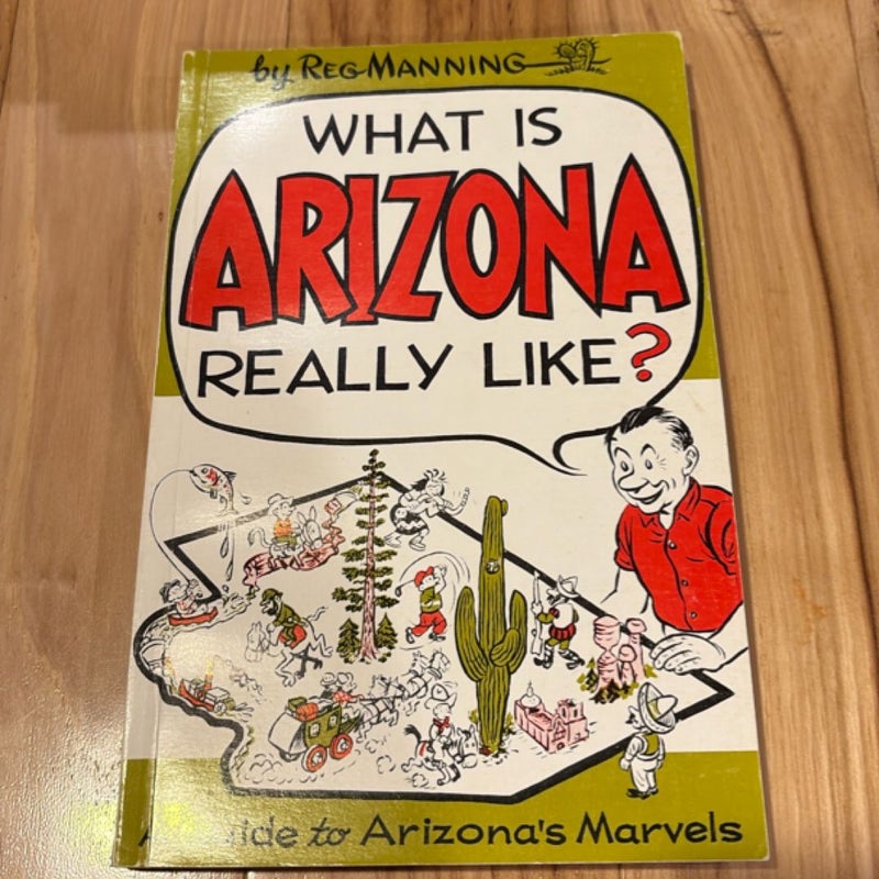 What is Arizona really like? 