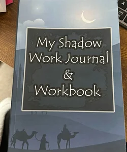 My Shadow Work Journal and Workbook