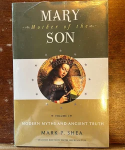 Mary, Mother of the Son: Volume One