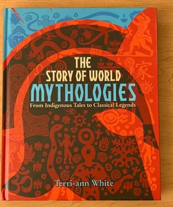 The Story of World Mythologies