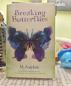 Breaking Butterflies