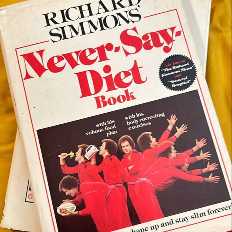 Richard Simmons' Never-Say-Diet Cookbook