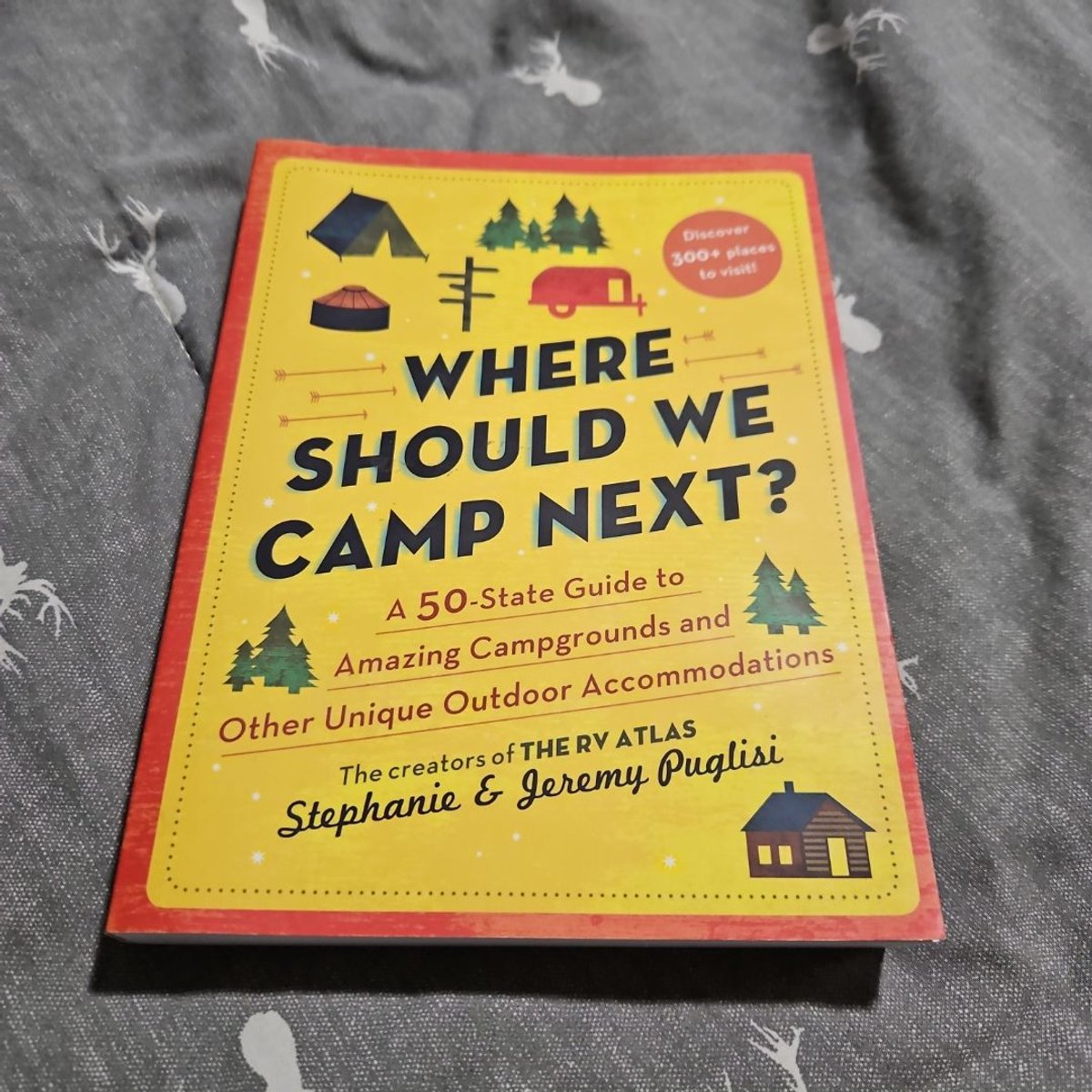 Where Should We Camp Next? by Stephanie Puglisi, Jeremy Puglisi