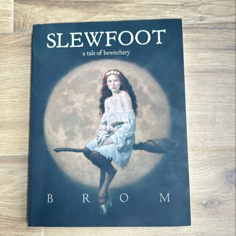 Slewfoot