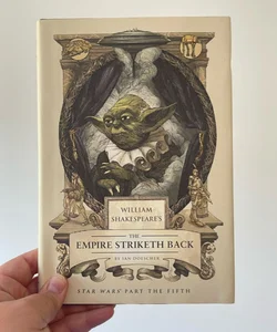 William Shakespeare's the Empire Striketh Back