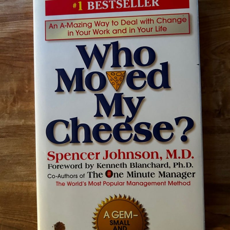 Who Moved My Cheese?