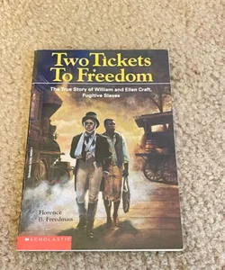 Two Tickets to Freedom 