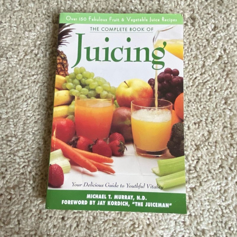 The Complete Book of Juicing