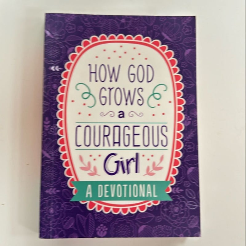 How God Grows a Courageous Girl