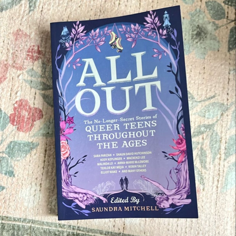 All Out: the No-Longer-Secret Stories of Queer Teens Throughout the Ages
