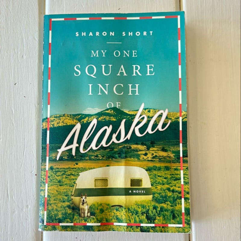 My One Square Inch of Alaska
