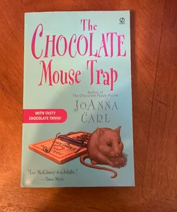 The Chocolate Mouse Trap