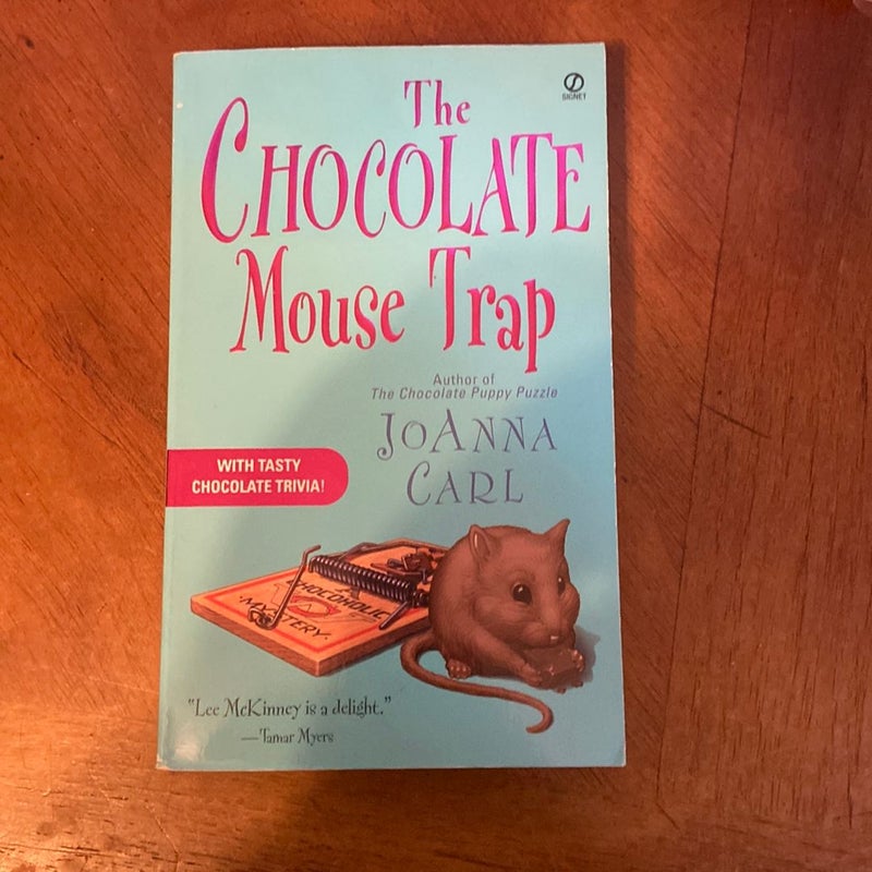 The Chocolate Mouse Trap