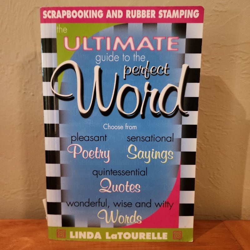 The Ultimate Guide to the Perfect Word