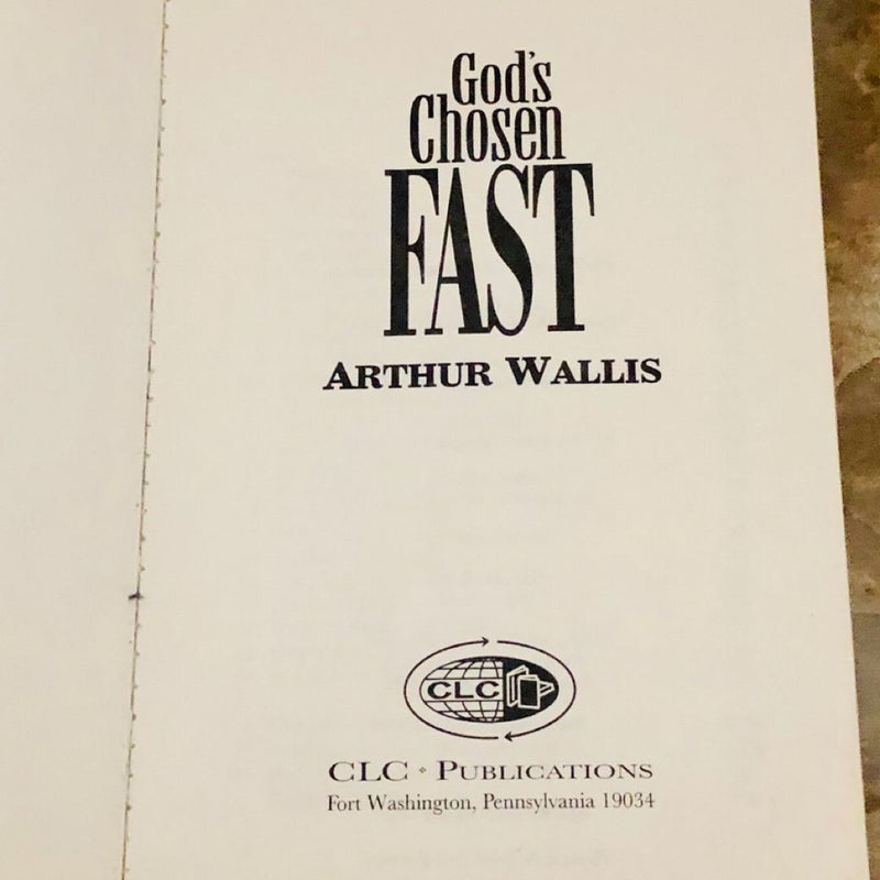 God's Chosen Fast: A Spiritual and Practical Guide to Fasting