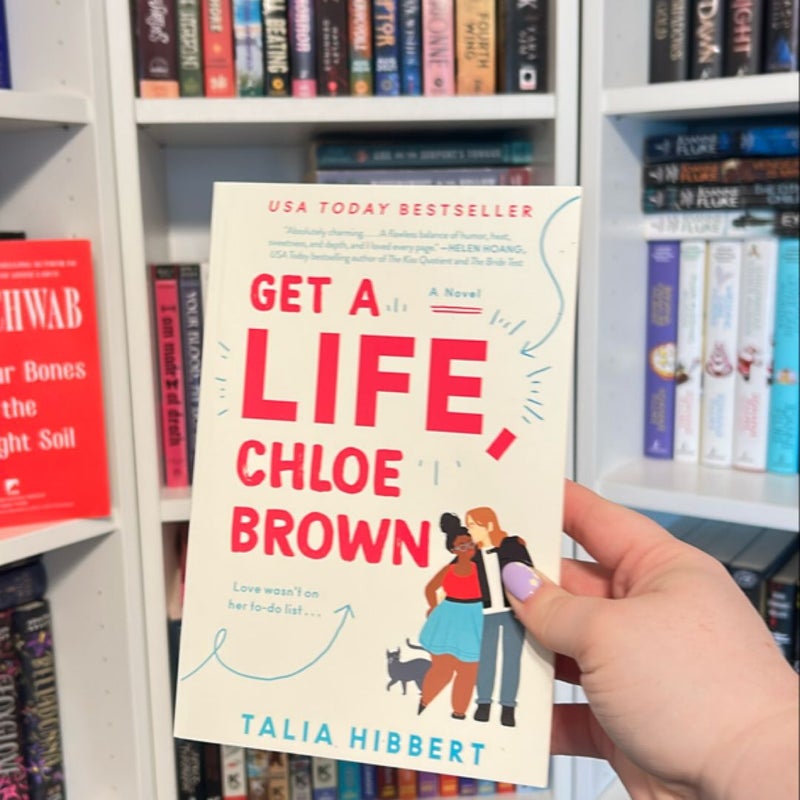 Get a Life, Chloe Brown