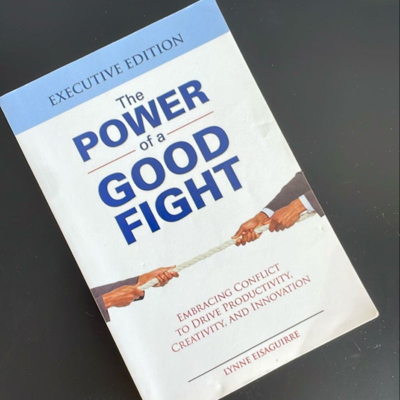 The Power of a Good Fight