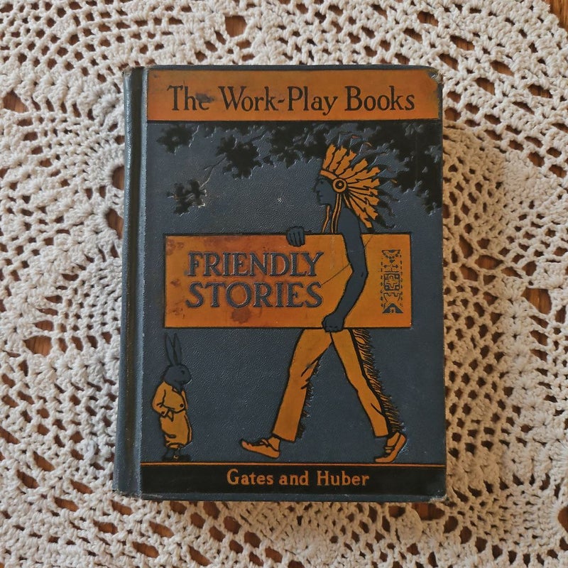 The Work-Play Books: Friendly Stories