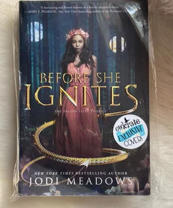  Before She Ignites - OwlCrate Edition - Never Opened