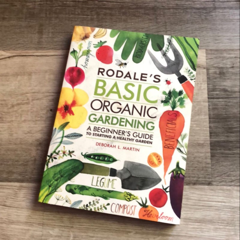 Rodale's Basic Organic Gardening