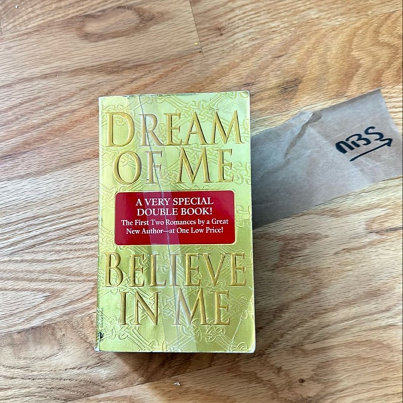 Dream of Me/Believe in Me