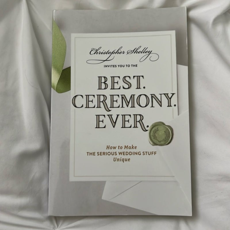 Best. Ceremony. Ever