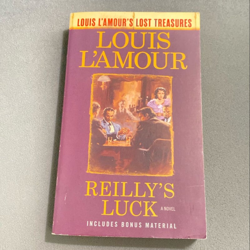 Reilly's Luck (Louis l'Amour's Lost Treasures)