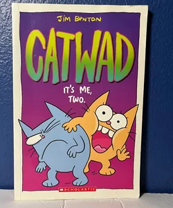 Catwad It's Me, Two