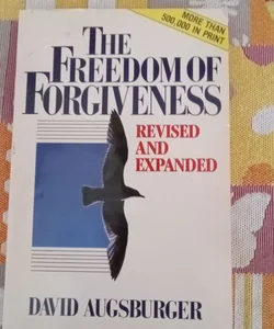 The Freedom Of Forgiveness 