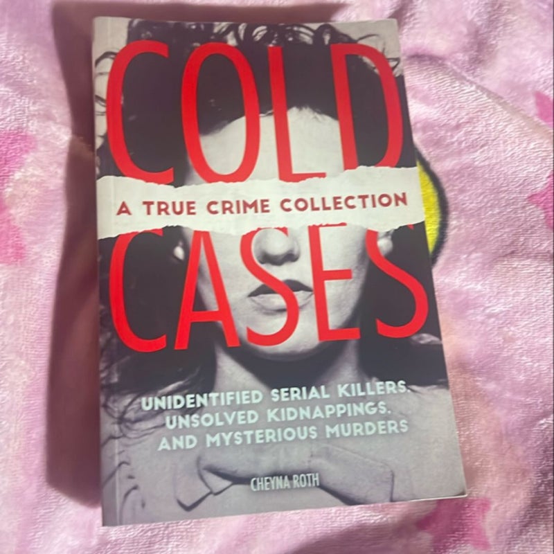 Cold Cases: a True Crime Collection