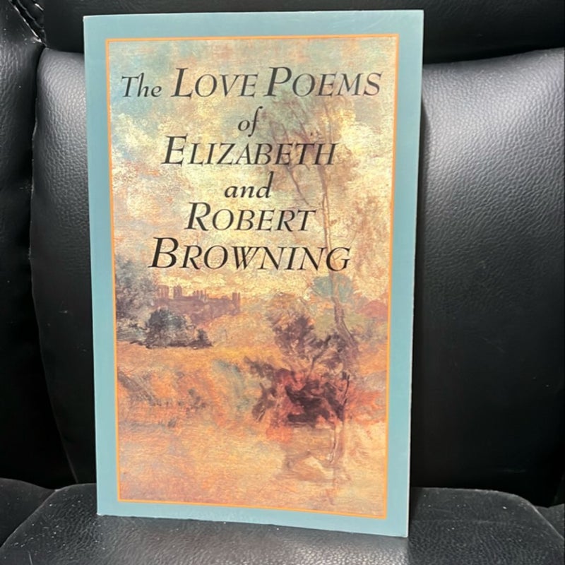 Love Poems of Elizabeth Barrett Browning and Robert Browning