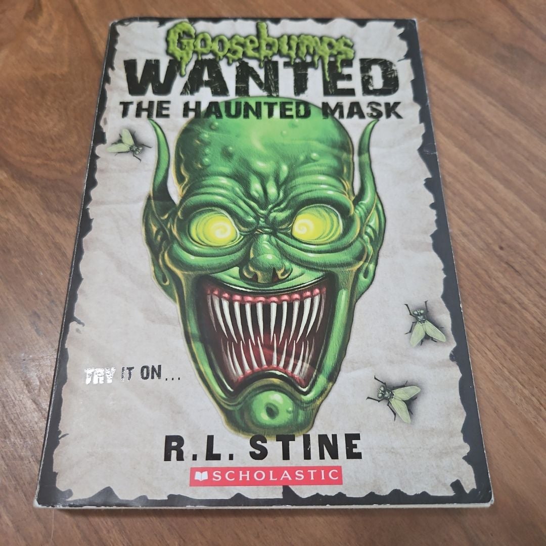 Goosebumps Wanted: the Haunted Mask