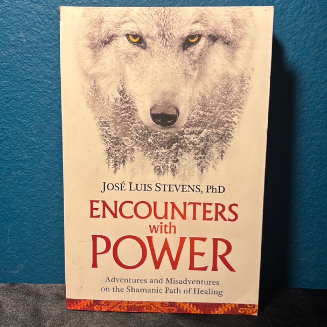 Encounters with Power
