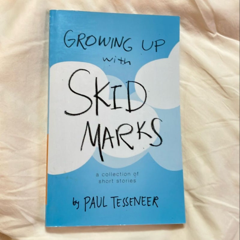 Growing up with Skid Marks