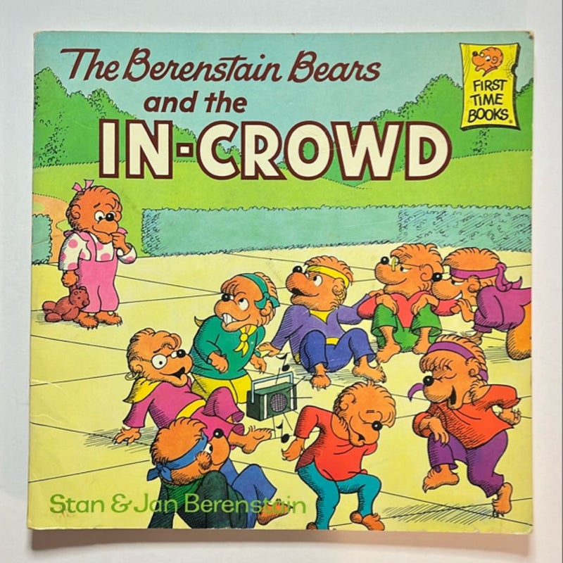 The Berenstain Bears and the In-Crowd