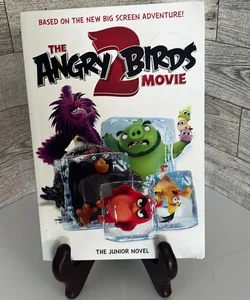 The Angry Birds Movie 2: the Junior Novel