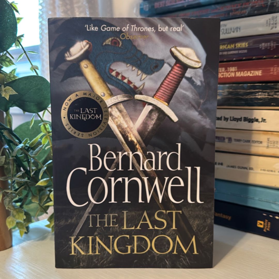 The Last Kingdom (the Last Kingdom Series, Book 1)