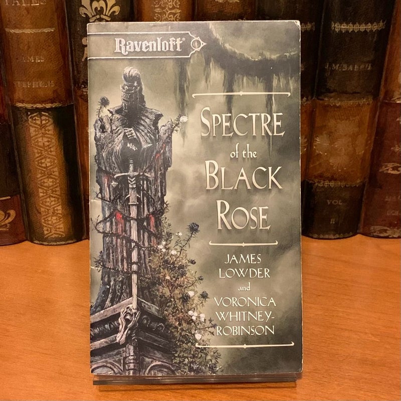Ravenloft: Spectre of the Black Rose, First Edition First Printing