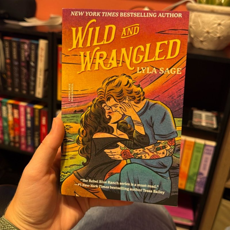 *SIGNED* Wild and Wrangled by , Paperback | Pangobooks