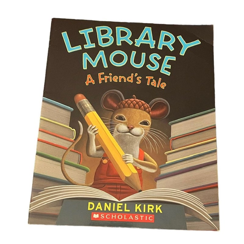 Library Mouse, Library Mouse A Friend’s Tale, Library Mouse A World To Explore (Bundle) 