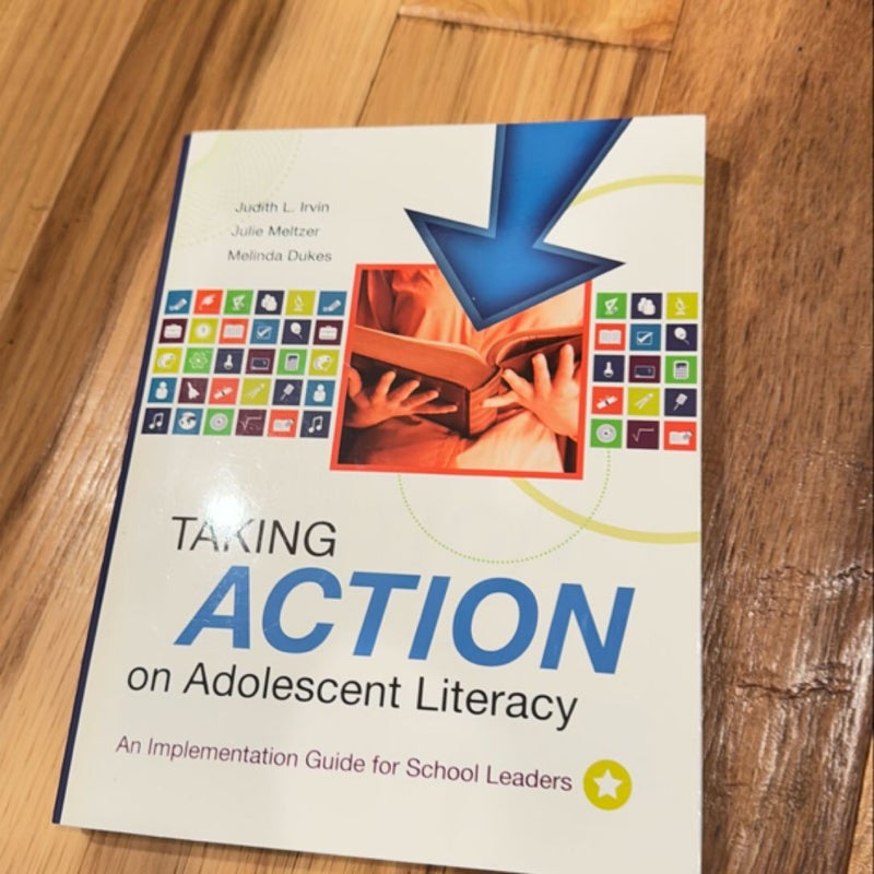 Taking Action on Adolescent Literacy