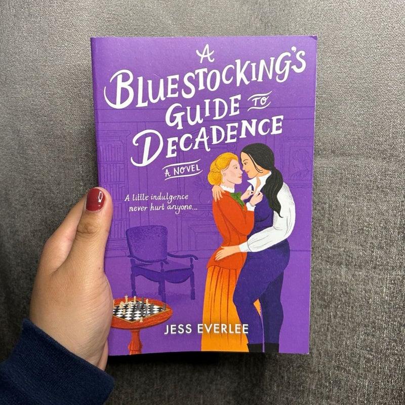 A Bluestocking's Guide to Decadence