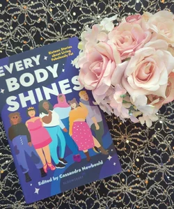 Every Body Shines