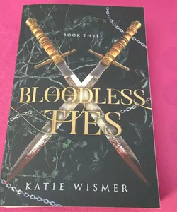 Bloodless Ties