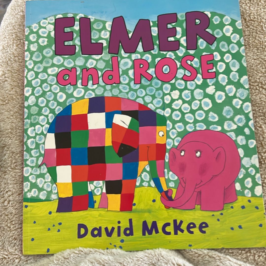 Elmer and Rose